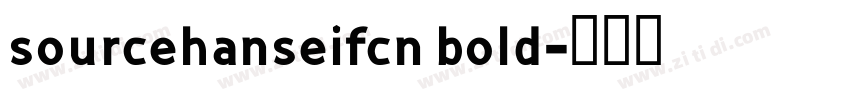 sourcehanseifcn bold字体转换